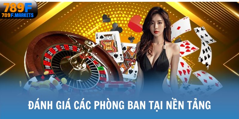 Đánh giá các phòng ban tại nền tảng