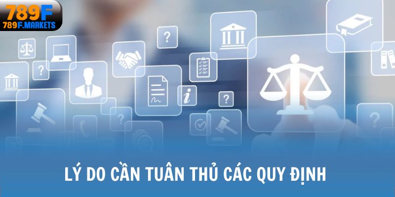Lý do cần tuân thủ các quy định