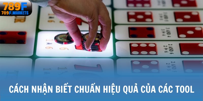 Cách nhận biết chuẩn hiệu quả của các tool
