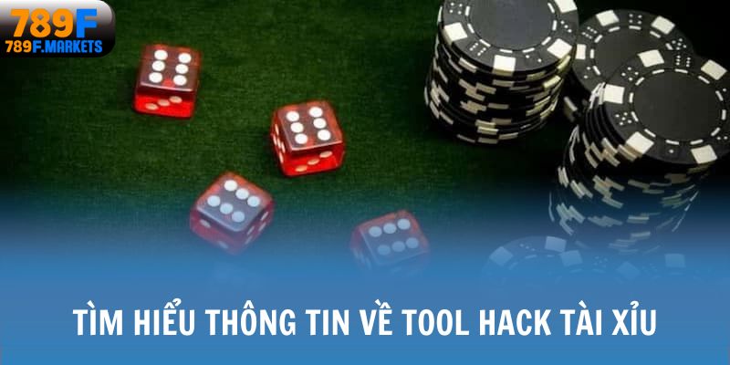 Tìm hiểu thông tin về tool hack tài xỉu